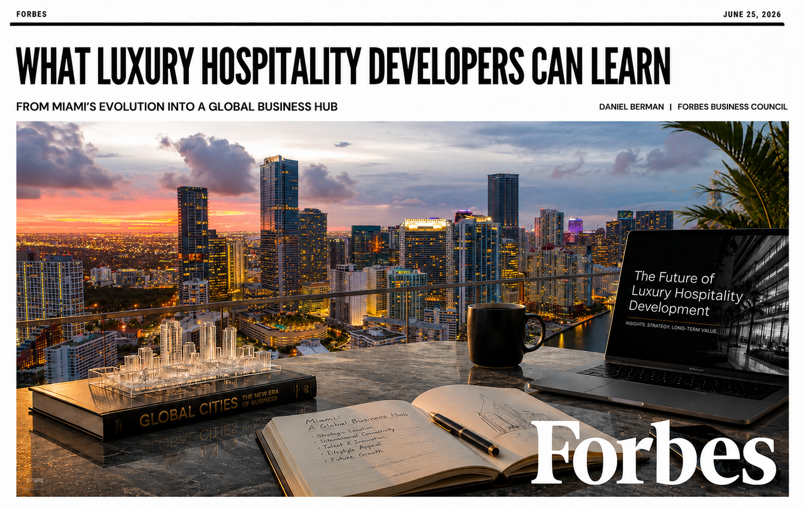 What Luxury Hospitality Developers Can Learn From Miami's Evolution Into a Global Business Hub
